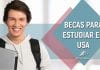Becas para estudiar en USA en este 2017, ¿qué opciones existen? Becas para estudiar en USA en este 2017, ¿qué opciones existen?