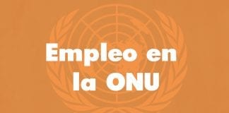 Vacantes ONU, trabajo en España y Latinoamérica, mes de julio Vacantes ONU, trabajo en España y Latinoamérica, mes de julio