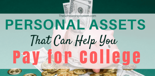 Personal Assets That Can Help You Pay for College Personal Assets That Can Help You Pay for College