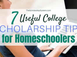 7 Useful College Scholarship Tips for Homeschoolers 7 Useful College Scholarship Tips for Homeschoolers