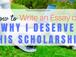 How to Write an Essay on ‘Why I Deserve This Scholarship’ How to Write an Essay on ‘Why I Deserve This Scholarship’