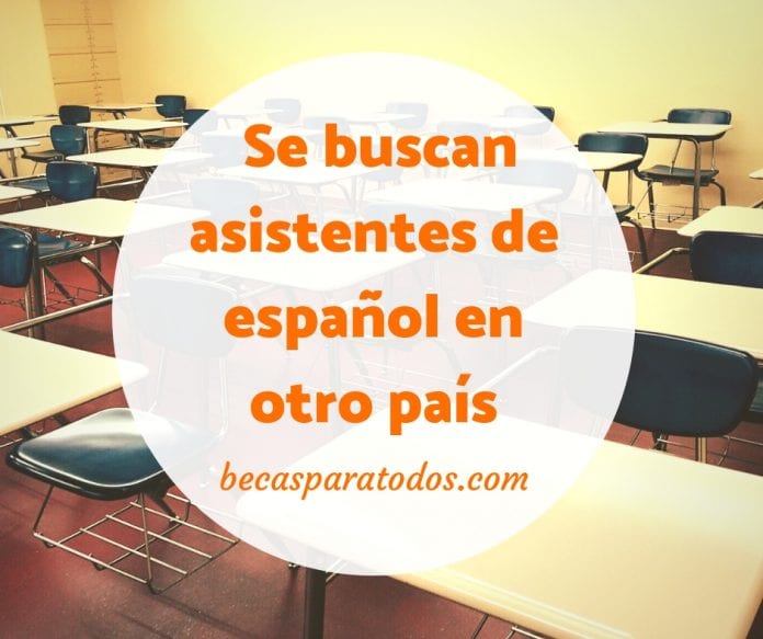 Becas para asistentes de español mexicanos, para ir a Estados Unidos Becas para asistentes de español mexicanos, para ir a Estados Unidos