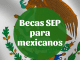 Becas SEP de manutención para mexicanos nivel bachillerato Becas SEP de manutención para mexicanos nivel bachillerato