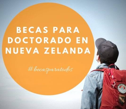 Becas para estudiar doctorado en diversas áreas en Nueva Zelanda Becas para estudiar doctorado en diversas áreas en Nueva Zelanda