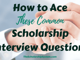 How to Ace These Typical Scholarship Interview Questions How to Ace These Typical Scholarship Interview Questions