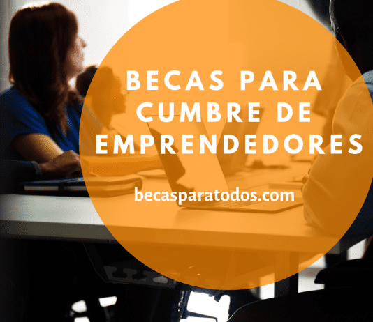 Becas para asistir a la Cumbre Global de Emprendedores en Holanda Becas para asistir a la Cumbre Global de Emprendedores en Holanda