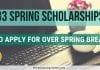 33 Spring Scholarships To Use To Over Spring Break 33 Spring Scholarships To Use To Over Spring Break
