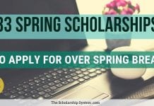 33 Spring Scholarships To Use To Over Spring Break 33 Spring Scholarships To Use To Over Spring Break