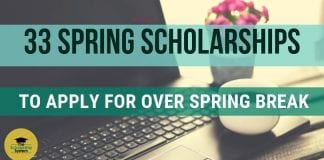 33 Spring Scholarships To Use To Over Spring Break 33 Spring Scholarships To Use To Over Spring Break