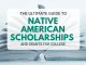 The Ultimate Guide to Native American Scholarships and Grants for College The Ultimate Guide to Native American Scholarships and Grants for College