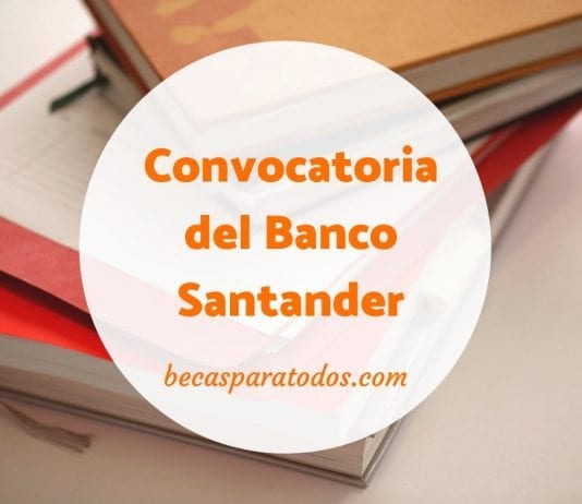 Becas Santander Erasmus, para universitarios en España Becas Santander Erasmus, para universitarios en España
