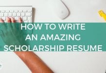 How to Compose a Fantastic Scholarship Resume How to Compose a Fantastic Scholarship Resume