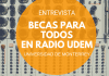 Becas Para Todos en Radio UDEM de la Universidad de Monterrey Becas Para Todos en Radio UDEM de la Universidad de Monterrey
