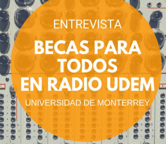 Becas Para Todos en Radio UDEM de la Universidad de Monterrey Becas Para Todos en Radio UDEM de la Universidad de Monterrey