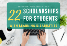 22 Scholarships for Trainees with Knowing Disabilities 22 Scholarships for Trainees with Knowing Disabilities