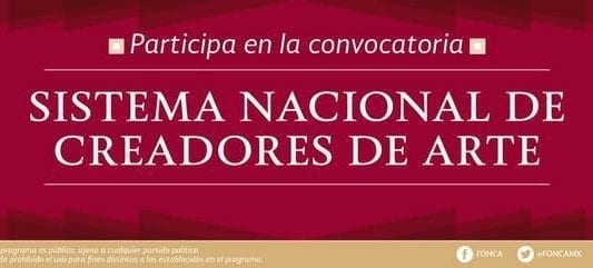 Sistema Nacional de Creadores de Arte, convocatoria de ingreso. Sistema Nacional de Creadores de Arte, convocatoria de ingreso.