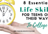 8 Important Life Abilities for Teenagers on Their Method to College 8 Important Life Abilities for Teenagers on Their Method to College
