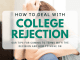 How to Handle College Rejection How to Handle College Rejection