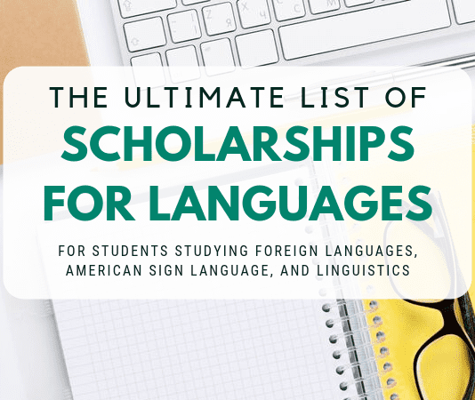The Ultimate List of Scholarships for Languages The Ultimate List of Scholarships for Languages