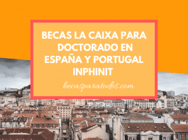 Becas La Caixa doctorado en España y Portugal Becas La Caixa doctorado en España y Portugal