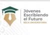 Jóvenes Escribiendo el Futuro, convocatoria Jóvenes Escribiendo el Futuro, convocatoria
