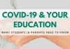 COVID-19 and Your Education– What Trainees (and Moms And Dads) Required to Know COVID-19 and Your Education– What Trainees (and Moms And Dads) Required to Know