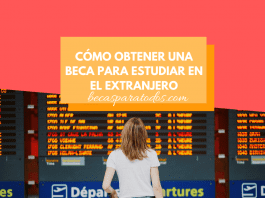 Cómo ganar una beca para estudiar en el extranjero, consejos Cómo ganar una beca para estudiar en el extranjero, consejos