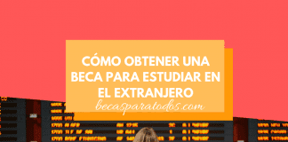 Cómo ganar una beca para estudiar en el extranjero, consejos Cómo ganar una beca para estudiar en el extranjero, consejos