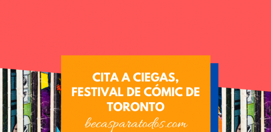Cita a ciegas, beca del Celebration de Cómic de Toronto para colombianos Cita a ciegas, beca del Celebration de Cómic de Toronto para colombianos