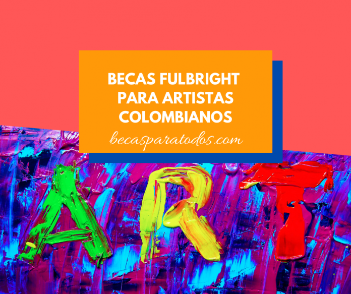 Becas Fulbright MinCultura para artistas de Colombia