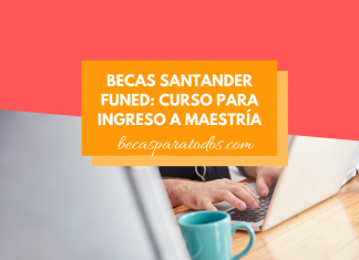 Becas Santander FUNED, errata para postular a maestrías internacionales Becas Santander FUNED, errata para postular a maestrías internacionales
