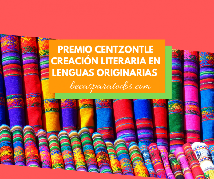 Premio Centzontle, literatura en lenguas originarias para mexicanos