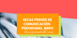 Becas PRENDE, formación en periodismo en la Ibero Becas PRENDE, formación en periodismo en la Ibero
