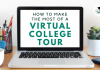 How to Maximize a Virtual College Trip How to Maximize a Virtual College Trip