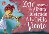 Concurso para escritores e ilustradores de álbum ilustrado, A la Orilla del Viento Concurso para escritores e ilustradores de álbum ilustrado, A la Orilla del Viento