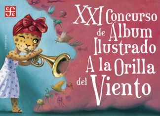 Concurso para escritores e ilustradores de álbum ilustrado, A la Orilla del Viento Concurso para escritores e ilustradores de álbum ilustrado, A la Orilla del Viento
