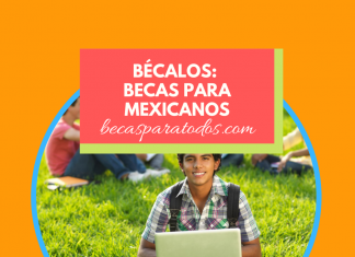 Bécalos, becas para mexicanos Bécalos, becas para mexicanos