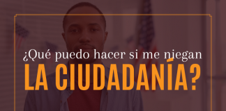¿ Qué puedo hacer si me niegan la ciudadanía americana? ¿ Qué puedo hacer si me niegan la ciudadanía americana?