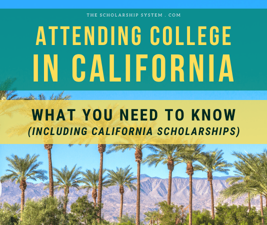 Participating In College in California: What You Required to Know (Consisting Of California Scholarships) Participating In College in California: What You Required to Know (Consisting Of California Scholarships)