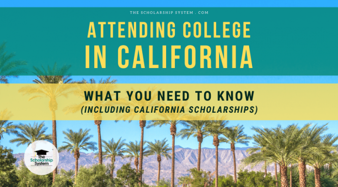 Participating In College in California: What You Required to Know (Consisting Of California Scholarships) Participating In College in California: What You Required to Know (Consisting Of California Scholarships)