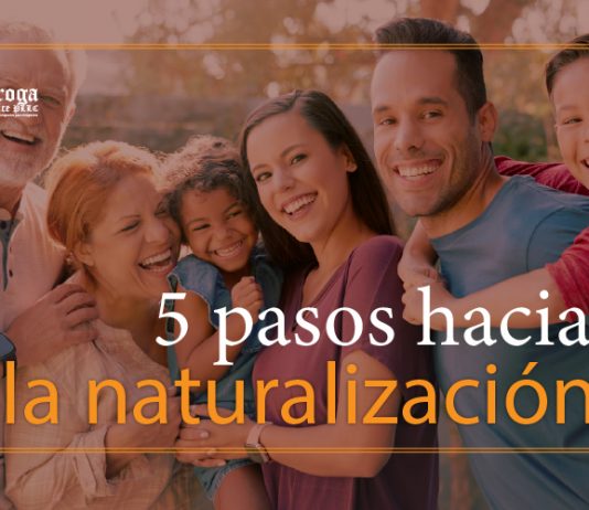 5 Pasos hacia la naturalización 5 Pasos hacia la naturalización