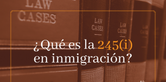 ¿ Qué es la 245( i) en inmigración? ¿ Qué es la 245( i) en inmigración?