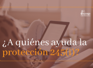 ¿ A quiénes ayuda la protección 245( i)? ¿ A quiénes ayuda la protección 245( i)?