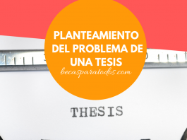 Cómo realizar el planteamiento de problema en tu tesis Cómo realizar el planteamiento de problema en tu tesis