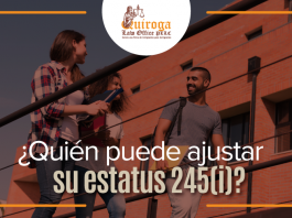 ¿ Quién puede ajustar su estatus 245( i)? ¿ Quién puede ajustar su estatus 245( i)?