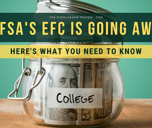 FAFSA’s EFC Is Disappearing: Here’s What You Required to Know FAFSA’s EFC Is Disappearing: Here’s What You Required to Know