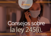 Te damos consejos útiles sobre la ley 245( i) Te damos consejos útiles sobre la ley 245( i)