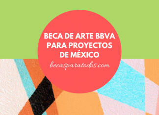 Beca de Arte BBVA, apoyo a la producción de iniciativas culturales mexicanas Beca de Arte BBVA, apoyo a la producción de iniciativas culturales mexicanas