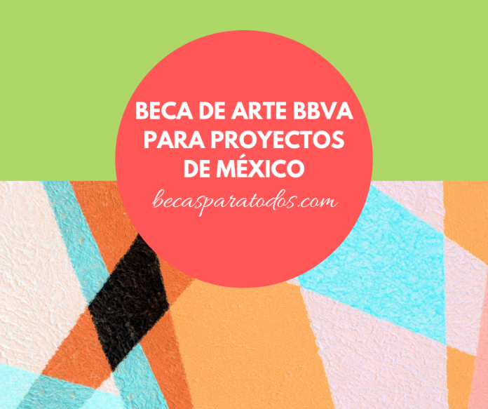 Beca de Arte BBVA, apoyo a la producción de iniciativas culturales mexicanas