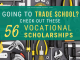 Going to Trade School? Have a look at These 56 Vocational Scholarships Going to Trade School? Have a look at These 56 Vocational Scholarships